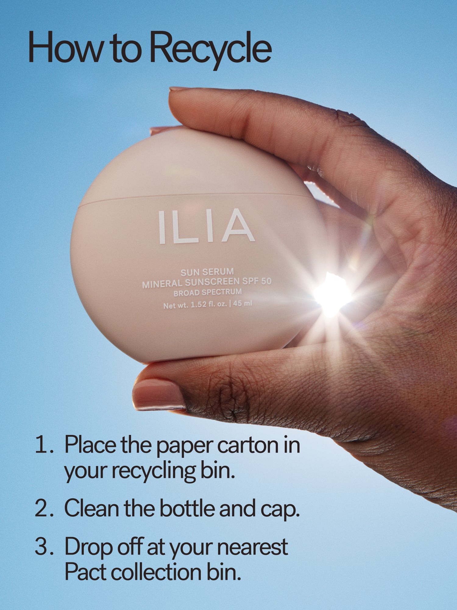 ILIA_Sun_Serum_SPF_50_How_to_Recycle_1500x2000_55d69708-b13d-49a0-81be-2449437d5b41.jpg
